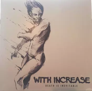 With Increase: Death Is Inevitable