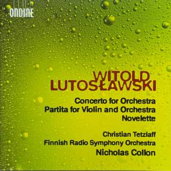 Christian Tetzlaff: Concerto For Orchestra / Partita For Violin And Orchestra / Novelette