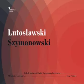 Lutosławski / Szymanowski