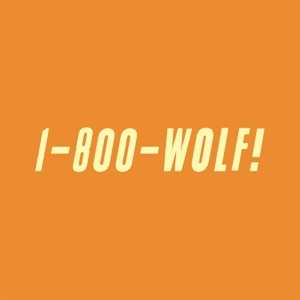 Album Wolf: 1-800-Wolf!