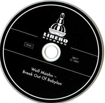 CD Wolf Maahn: Break Out Of Babylon 595213