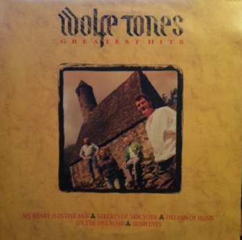 The Wolfe Tones: Greatest Hits