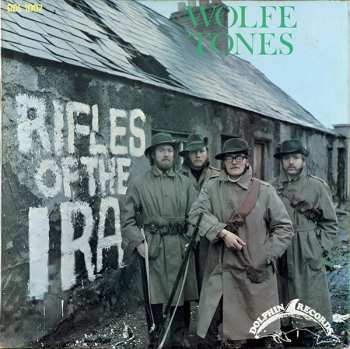 The Wolfe Tones: Rifles Of The IRA