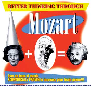 Album Wolfgang Amadeus Mozart: Better Thinking Through Mozart