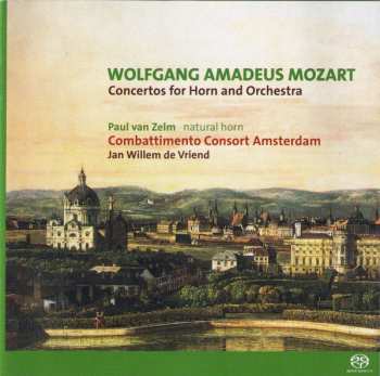 Album Wolfgang Amadeus Mozart: Concertos For Horn And Orchestra