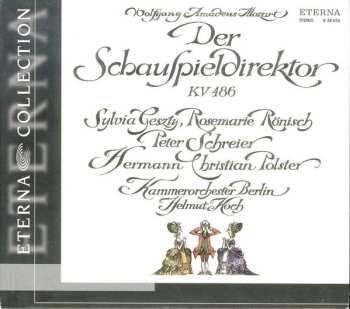 CD Wolfgang Amadeus Mozart: Der Schauspieldirektor KV486 636981