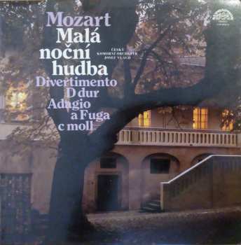 LP Wolfgang Amadeus Mozart: Malá Noční Hudba / Divertimento D Dur / Adagio A Fuga C Moll 560451