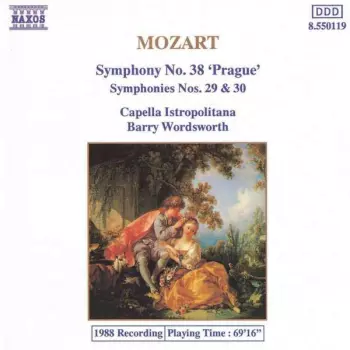 Symphony No. 38 'Prague', Symphonies Nos. 29 & 30