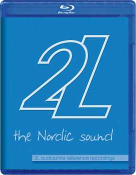 Blu-ray/SACD Various: The Nordic Sound - 2L Audiophile Reference Recordings 486055