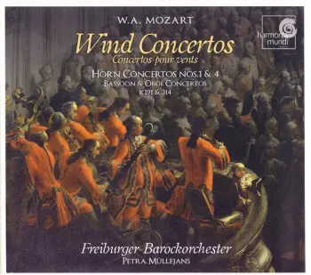 Wind Concertos = Concertos Pour Vents (Horn Concertos Nos.1 & 4 / Bassoon & Oboe Concertos K191 & 314)