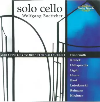 Solo Cello - 20th Century Works For Solo Cello