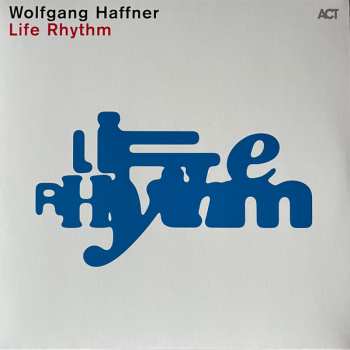 LP Wolfgang Haffner: Life Rhythm 606942