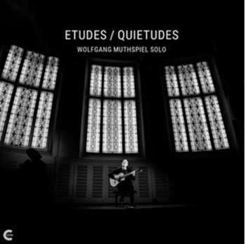 LP Wolfgang Muthspiel: Etudes / Quietudes 627082