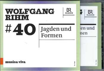 CD Wolfgang Rihm: #40 | Jagden Und Formen 599821