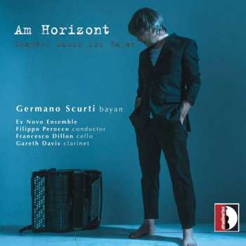 Wolfgang Rihm: Germano Scurti - Am Horizont