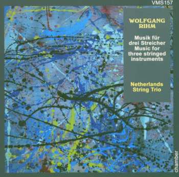 CD Wolfgang Rihm: Musik Für Drei Streicher 584284