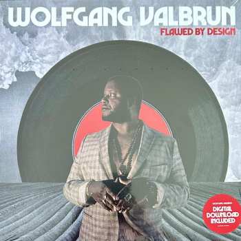 Album Wolfgang Valbrun: Flawed By Design