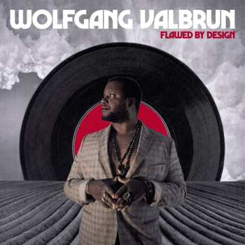 CD Wolfgang Valbrun: Flawed By Design 637875