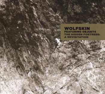 Album Wolfskin: The Hidden Fortress: A Revisitation