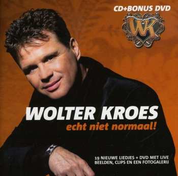 Album Wolter Kroes: Echt Niet Normaal!