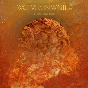 Wolves In Winter: The Calling Quiet