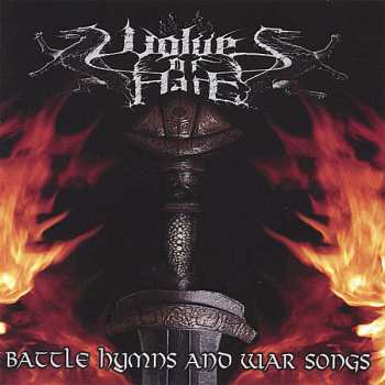 Album Wolves Of Hate: Battle Hymns And War Songs