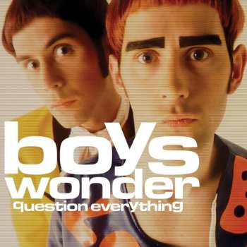 Album Wonder Boys: Question Everything