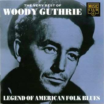 Album Woody Guthrie: The Very Best Of Woody Guthrie