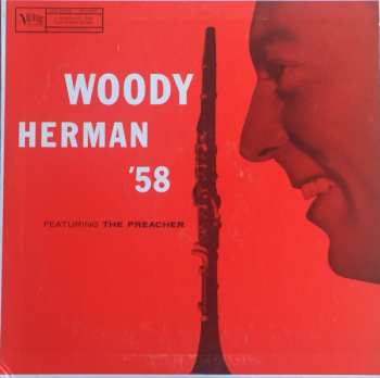 Woody Herman And His Orchestra: '58 Featuring The Preacher