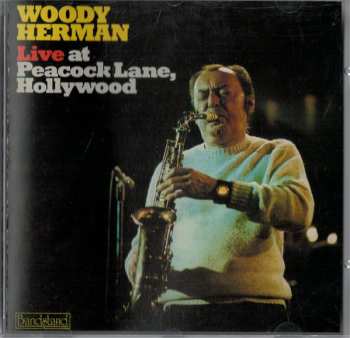 Album Woody Herman: Live At Peacock Lane, Hollywood