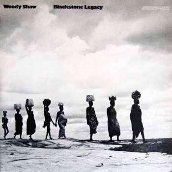 Album Woody Shaw: Blackstone Legacy