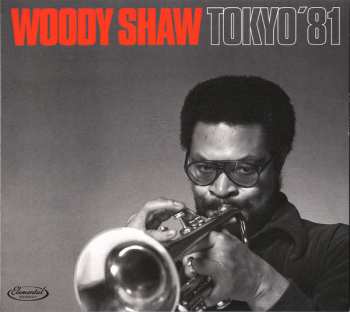 CD Woody Shaw: Tokyo  '81 LTD 280671