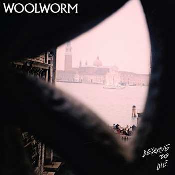 LP Woolworm: Deserve To Die 590767