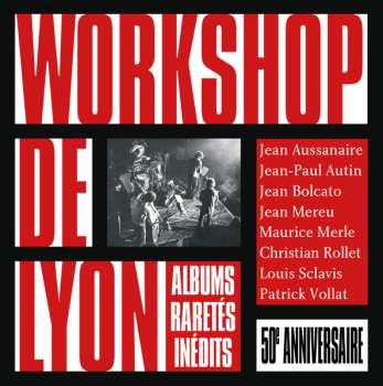 Album Workshop De Lyon: 50e Anniversaire  / 50th Anniversary