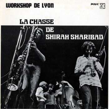 Album Workshop De Lyon: La Chasse De Shirah Sharibad