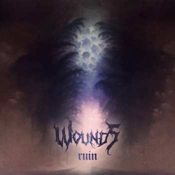 Album Wounds: Ruin