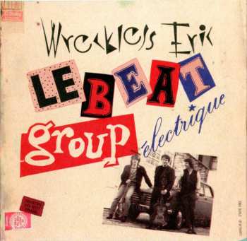 CD Wreckless Eric: Le Beat Group Électrique 551864