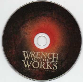 CD Wrench In The Works: Lost Art Of Heaping Coal 564932