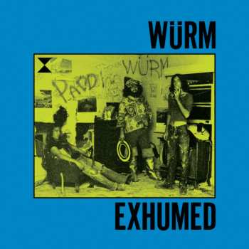 Album Würm: Exhumed