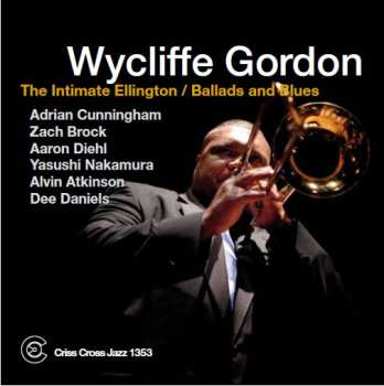 Album Wycliffe Gordon: The Intimate Ellington: Ballads And Blues