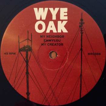 LP Wye Oak: My Neighbor / My Creator LTD 570254