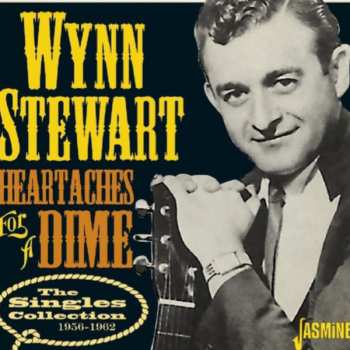 Album Wynn Stewart: Heartaches For A Dime