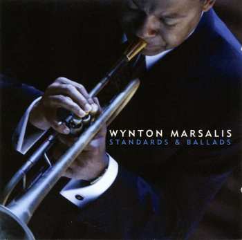 Album Wynton Marsalis: Standards & Ballads