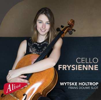 Album Wytske Holtrop: Cello Frysienne