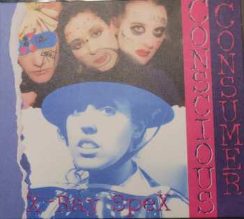 CD X-Ray Spex: Conscious Consumer 580958