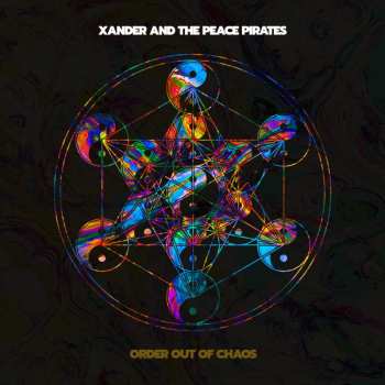 Album Xander And The Peace Pirates: Order Out Of Chaos