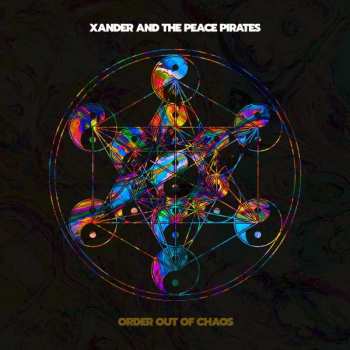 CD Xander And The Peace Pirates: Order Out Of Chaos 649465