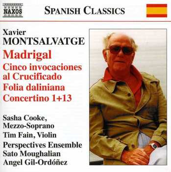 CD Xavier Montsalvatge: Madrigal / Cinco Invocaciones Al Crucificado / Folia Daliniana / Concertino 1+13 632474