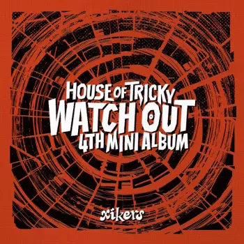 House Of Tricky: Watch Out