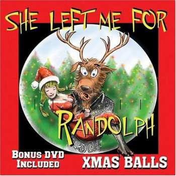 Album Xmas Balls: She Left Me for Randolph